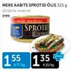 MERE AABITS SPROTID ÕLIS 325 G