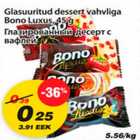 Allahindlus - Glasuuritud dessert vahvliga Bono Luxus