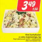 Allahindlus - Rimi kartulisalat
e-vaba majoneesiga, kg