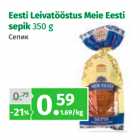 Eesti Leivatööstus Meie Eesti
sepik 350 g