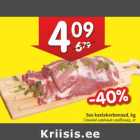 Магазин:Hüper Rimi, Rimi,Скидка:Свиной
шейный
карбонад,
кг