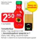 Tomatiketšup (Felix, 1 kg) + durumnisujahust spagetid nr 7 (tartu Mill, 500 g)
