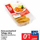 Allahindlus - Kana-juustupihvid Tallegg, 320 g