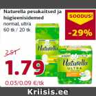 Naturella pesukaitsed ja
hügieenisidemed