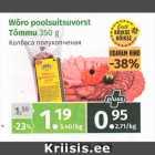 Wõro poolsuitsuvorst Tõmmu 350 g