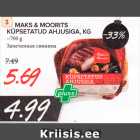 MAKS & MOORITS KÜPSETATUD AHJUSIGA, KG