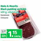 Allahindlus - Maks & Moorits
Black pudding verikäkk