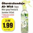 Allahindlus - Õhuvärskendaja
Air Wick Aqua
Mist spray Freesia &
Jasmine 345ml