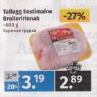 Tallegg Eestimaine
Broileririnnak 
~800 g