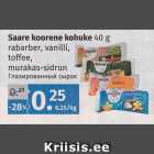 Saare koorene kohuke 
40 g