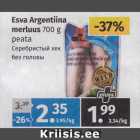 Esva Argentiina 
merluus 
700 g
