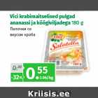 Allahindlus - Vici krabimaitselised pulgad
ananassi ja köögiviljadega 180 g