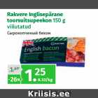 Rakvere Inglisepärane
toorsuitsupeekon 150 g