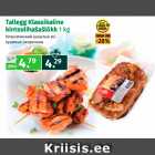 Allahindlus - Tallegg Klassikaline
kintsulihašašlõkk 1 kg