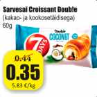 Allahindlus - Sarvesai Croissant Doub!e