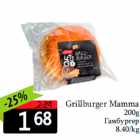 Grillburger Mamma
200g
