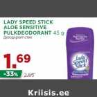 Allahindlus - LADY SPEED STICK
ALOE SENSITIVE
PULKDEODORANT