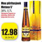 Allahindlus - Muu piiritusjook
Metaxa 5*
38%, 0,7L 