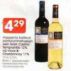 Allahindlus - Hispaania kaitstud päritolunimetusega vein Gran Castillo Tempranillo 12% või Viura & Chardonnay 11%