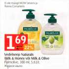 Allahindlus - Vedelseep Naturals Milk & Honey või Milk & Olive