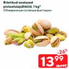 Allahindlus - Röstitud soolased
pistaatsiapähklid, 1 kg*
