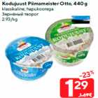 Allahindlus - Kodujuust Piimameister Otto, 440 g

