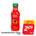 Магазин:Hüper Rimi, Rimi, Mini Rimi,Скидка:Кетчуп томатный Felix, 1,25 кг *