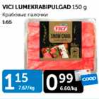 Allahindlus - VICI LUMEKRABIPULGAD 150 G