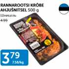 Allahindlus - RANNAROOTSI KRÕBE AHJUŠNITSEL 500 g