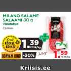 MILANO SALAME
SALAAMI 80 g