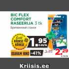 BIC FLEX
COMFORT
RASEERIJA 3 tk