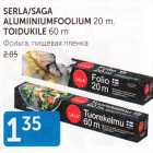 SERLA/SAGA ALUMIINIUMFOOLIUM 20  m, TOIDUKILE 60 m