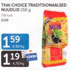 THAI CHOICE TRADITSIONAALSED NUUDLID 250 G