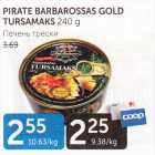 Allahindlus - PIRATE BARBAROSSAS GOLD TURSAMAKS 240 G