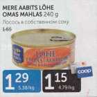 MERE AABITS LÕHE OMAS MAHLAS 240 G