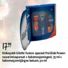 Kinkepakk Gilette Fusion
aparaat Pro Glide Power: rasseerimisaparaat+habemeajamisgeel+ habemeajamisjärgne balsam