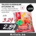 Allahindlus - TALLEGG KLASSIKALINE AHJUKANA, KG