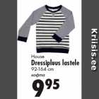 House
Dressipluus lastele