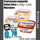 Allahindlus - Poolrasvane margariin
Delma Extra 