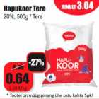 Allahindlus - Hapukoor Tere
20%, 500g / Tere