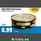 MINU SPROTID ÕLIS 240 G