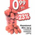 Ploomtomat Mini, 250 g