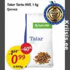 Allahindlus - Tatar Tartu Mill, 1 kg