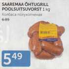 Allahindlus - SAAREMAA ÕHTUGRILL POOLSUITSUVORST 1 KG