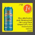 Allahindlus - Muu alkohoolne jook Sinebrychoff Gin Long Drink Grape