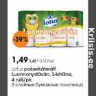 Lotus paberkäterätt
Luonnonystävän,