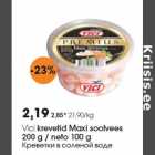 Allahindlus - Vici krevetid Maxi soolvees
