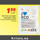 ICA I love eco mahe
Feta juust, 150 g