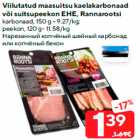 Viilutatud maasuitsu kaelakarbonaad
või suitsupeekon EHE, Rannarootsi

