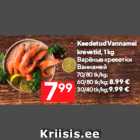 Keedetud Vannamei
krevetid, 1 kg
